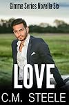 Love (Gimme Series Book 6)