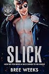 Slick: Dirty Sinners