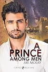 A Prince Among Men (Fortress #1)
