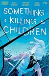 Something is Killing the Children #25
