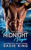 His Midnight Virgin: An OTT instalove short romance (Men of the Sea Book 4)