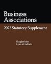 Business Associations: 2022 Statutory Supplement