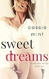 Sweet Dreams (Prickly Pear Springs Book 4)
