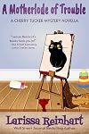 A Motherlode of Trouble: A Southern Humorous Mystery (A Cherry Tucker Mystery Book 8)