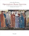 Operazione Buon Governo: Un laboratorio di comunicazione politica nell'Italia del Trecento