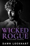 Wicked Rogue: A Best-Friend's Brother Mafia Romance (Beautiful Sinners)