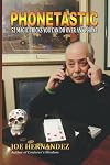 Phonetastic: 52 Magic Tricks You Can Do Over Any Phone