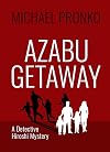 Azabu Getaway (Detective Hiroshi Series Book 5)