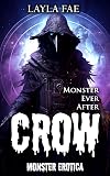 CROW: Monster Erotica (Monster Ever After)