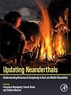 Updating Neanderthals: Understanding Behavioural Complexity in the Late Middle Palaeolithic