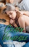 Crazy Vulnerable: Reckless Omens Boom 5.5 (Reckless Omens MC)