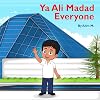 Ya Ali Madad Everyone