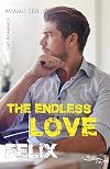 Felix: The endless love
