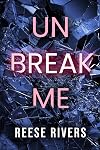 Unbreak Me