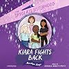 Kiara Fights Back (The Spyglass Sisterhood)