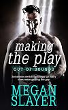 Making the Play (Out of Bounds, #2)
