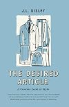 The Desired Article: A Concise Look At Style