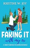 Faking It with My Ex