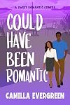 Could Have Been Romantic