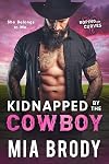 Kidnapped by the Cowboy