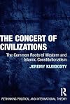 The concert of civilizations : the common roots of Western and Islamic constitutionalism