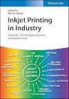 Handbook of industrial inkjet printing : a full system approach. Volume 1 & 2