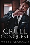 Cruel Conquest: A Dark Romance