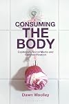 Consuming the Body: Capitalism, Social Media and Commodification