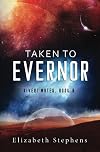 Taken to Evernor: An Alien Gladiator Romance (Xiveri Mates Book 8)