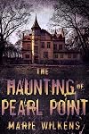 The Haunting of Pearl Point: A Riveting Haunted House Mystery