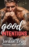 Good Intentions: Forbidden Alpha: A BBW Age Gap Romance, Short and Steamy (Forbidden Desires)