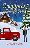Goldilocks and the Grumpy Bear