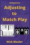 Backgammon: Adjusting to Match Play