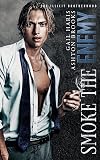 Smoke The Enemy (The Illicit Brotherhood Book 2)