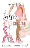 A Little Singles Day Saga: A Holidays at Rawhide Ranch Story