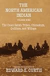 The North American Indian: Volume Nine: The Coast Salish Tribes, Chimakum, Quilliute, and Willapa