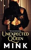 Unexpected Queen