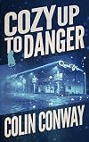 Cozy Up to Danger