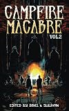 Campfire Macabre: Volume 2