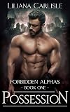Possession (Forbidden Alphas, #1)
