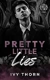 Pretty Little Lies: A Dark Mafia Standalone Romance (Rosehill Academy Book 1)