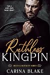 Ruthless Kingpin (Bratva Royalty Book 1)