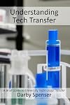 Understanding Tech Transfer: A Brief Guide to University Technology Transfer