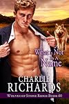 What is Not in a Name (Wolves of Stone Ridge Book 60)