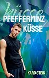 Pfefferminzk&uuml;sse: Eine Coming Out Novelle (German Edition)