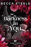 The Darkness In You (The Four Book 6)