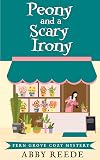 Peony and a Scary Irony (Fern Grove Cozy Mystery Book 12)