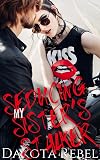 Seducing My Sister's Stalker (Want Take Have Book 1)