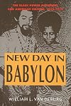 New Day in Babylon: he Black Power Movement and American Culture, 1965–1975