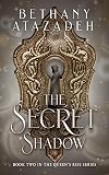 The Secret Shadow (The Queen's Rise Series, #2)
